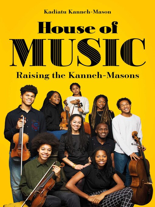 Title details for House of Music by Kadiatu Kanneh-Mason - Available